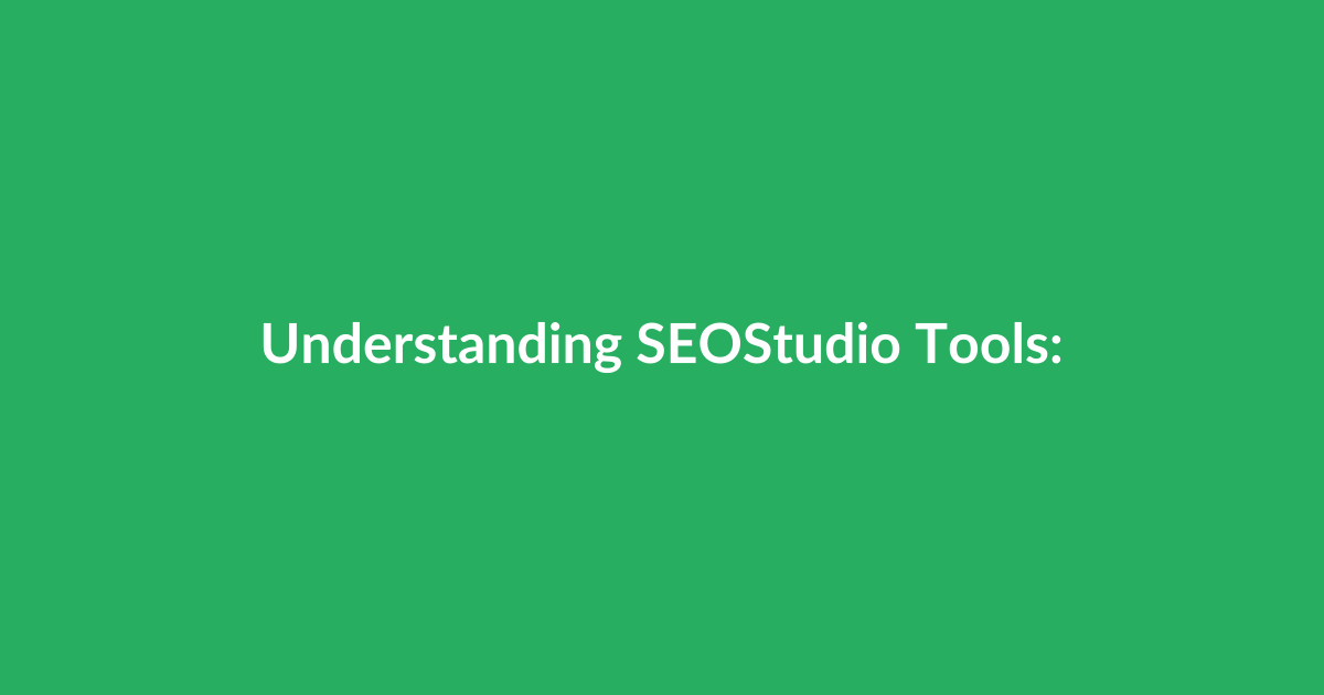 Understanding SEOStudio Tools: Core Modules and Workflow