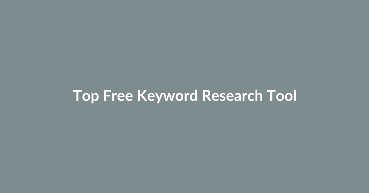 Top Free Keyword Research Tools