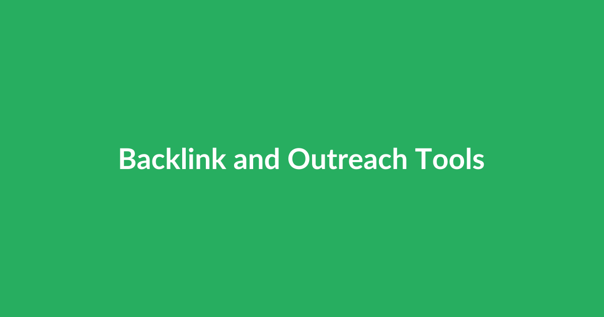 Backlink and Outreach Tools