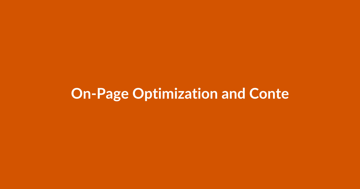 On-Page Optimization and Content Tools