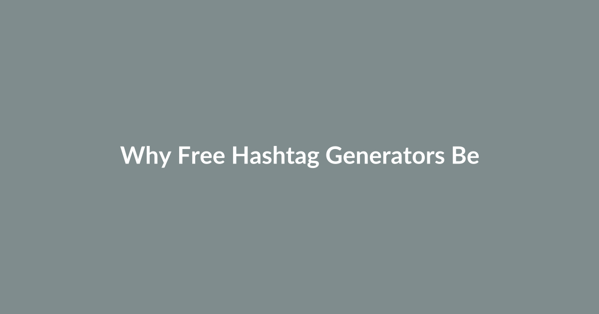 Why Free Hashtag Generators Became Popular