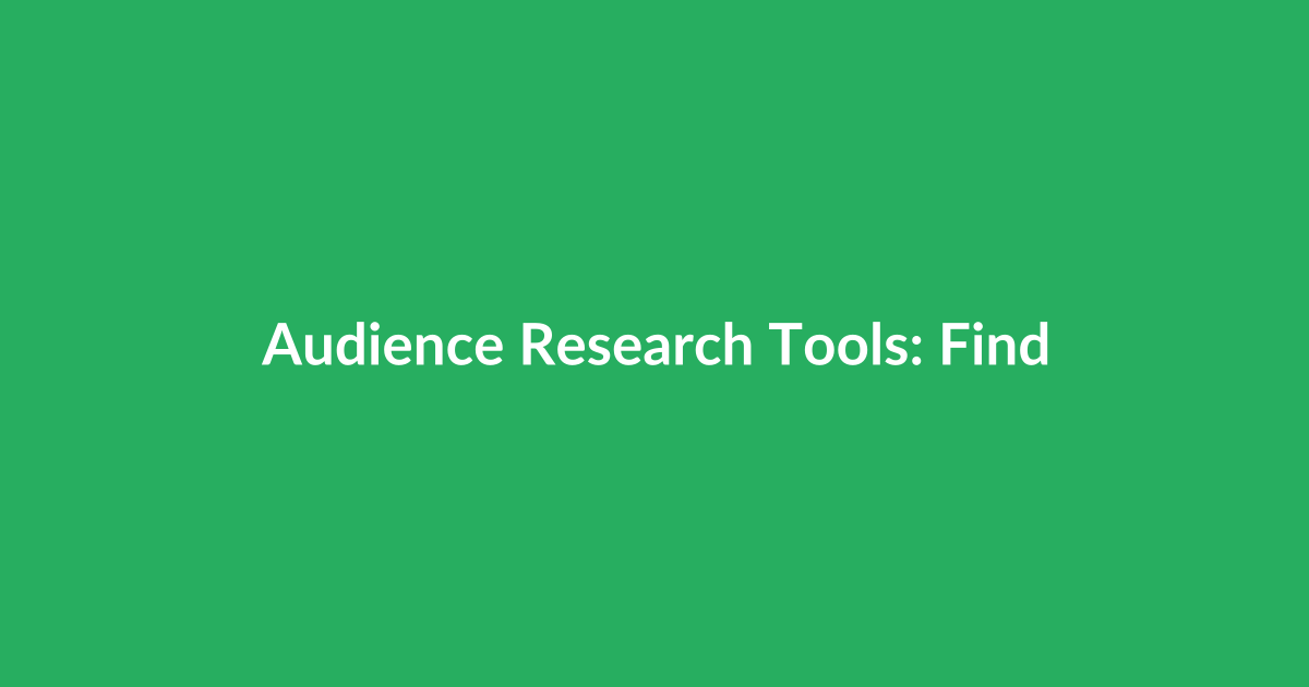 Audience Research Tools: Find What Viewers Actually Want