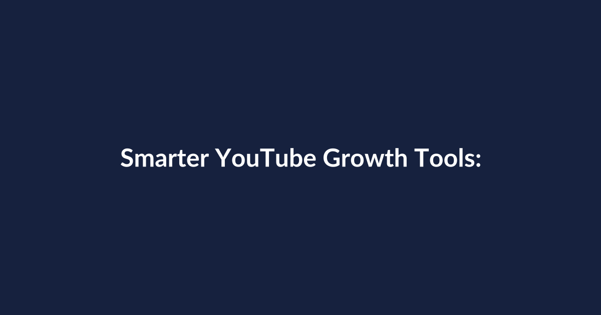 Smarter YouTube Growth Tools: A Strategic, Practical Implementation Guide