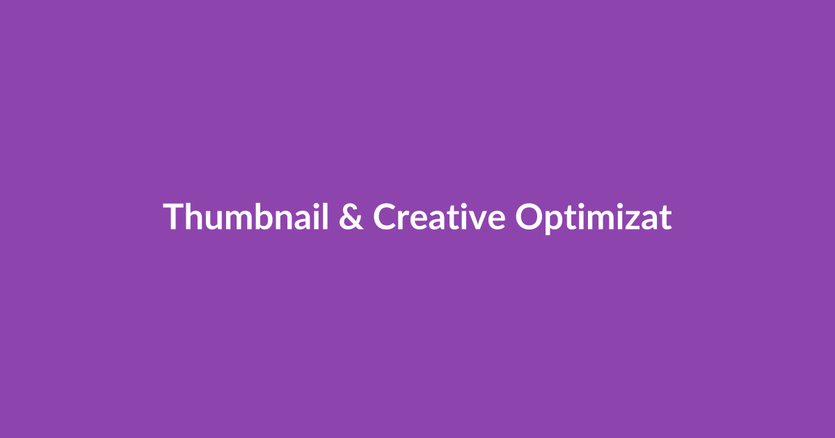 Thumbnail & Creative Optimization Tools: Which Raise CTR Without Killing Retention?