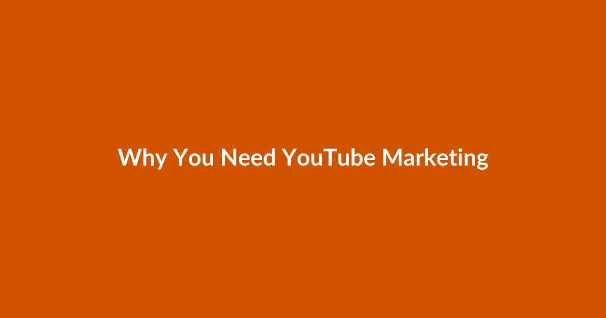Why You Need YouTube Marketing Tools