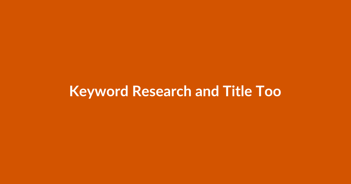 Keyword Research and Title Tools