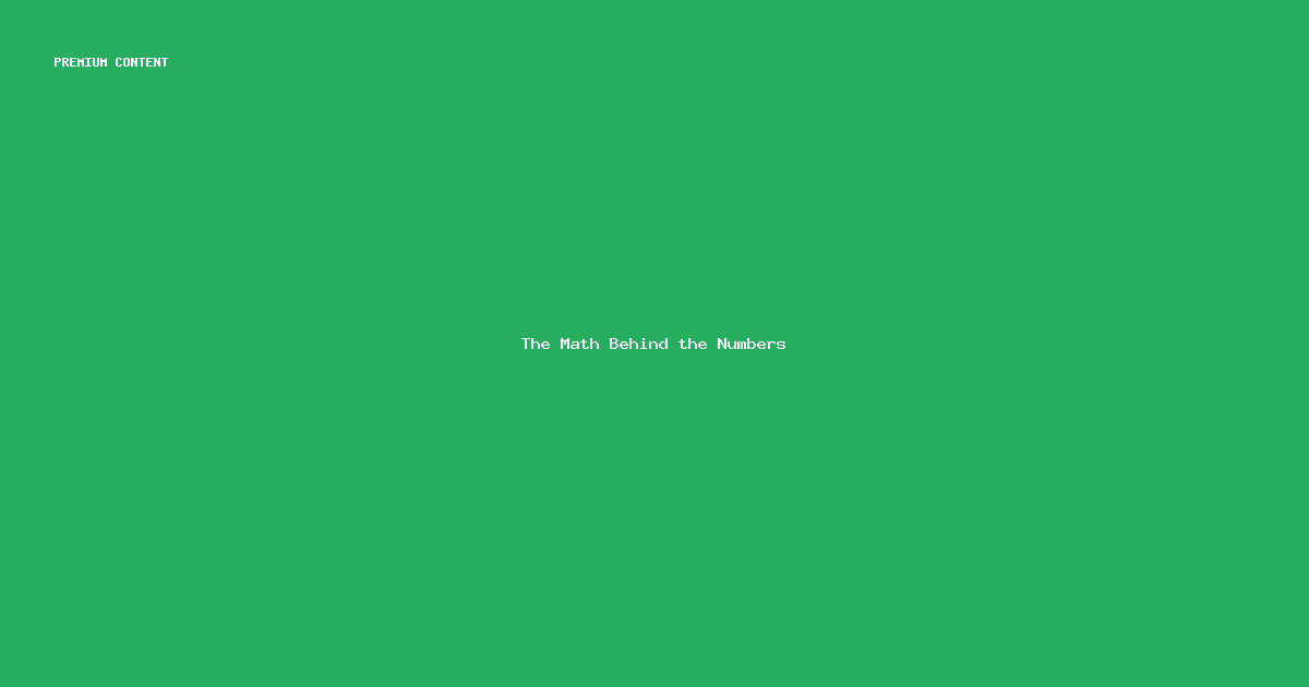 The Math Behind the Numbers